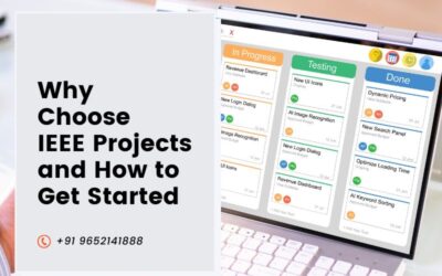 Why Choose IEEE Projects and How to Get Started